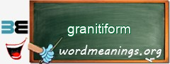 WordMeaning blackboard for granitiform